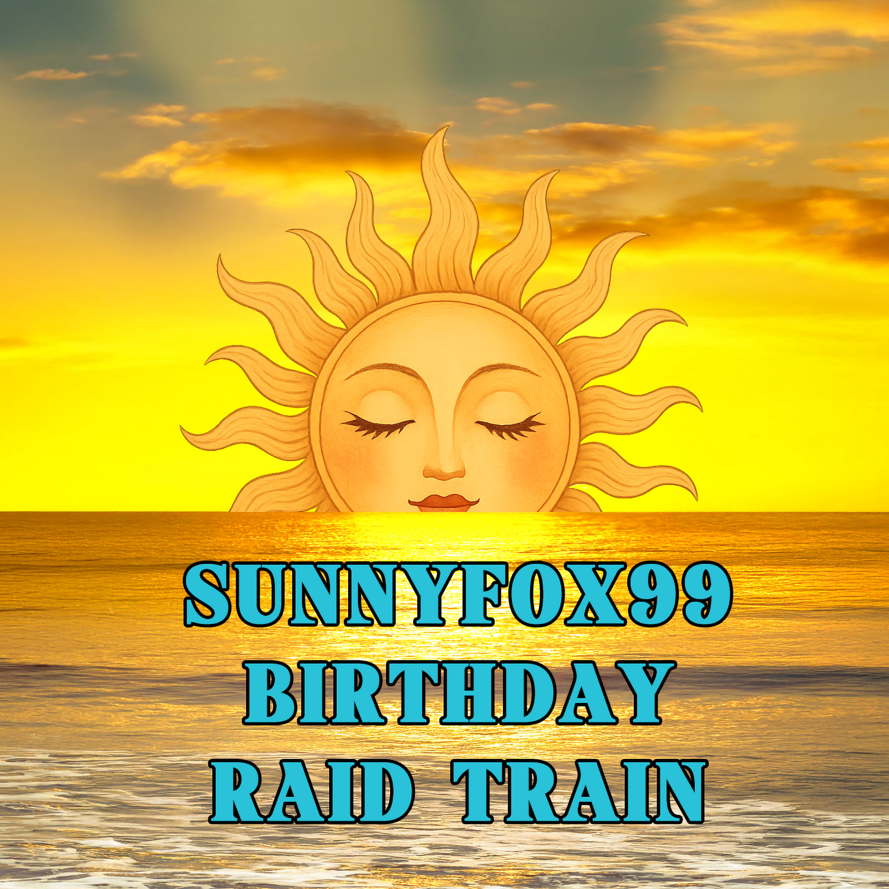 Sunnyfox99 Birthday Raid Train // Sept 22, 2025